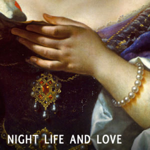 Night Life and Love
